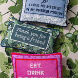 Eat Drink Remarry Needlepoint Pillow